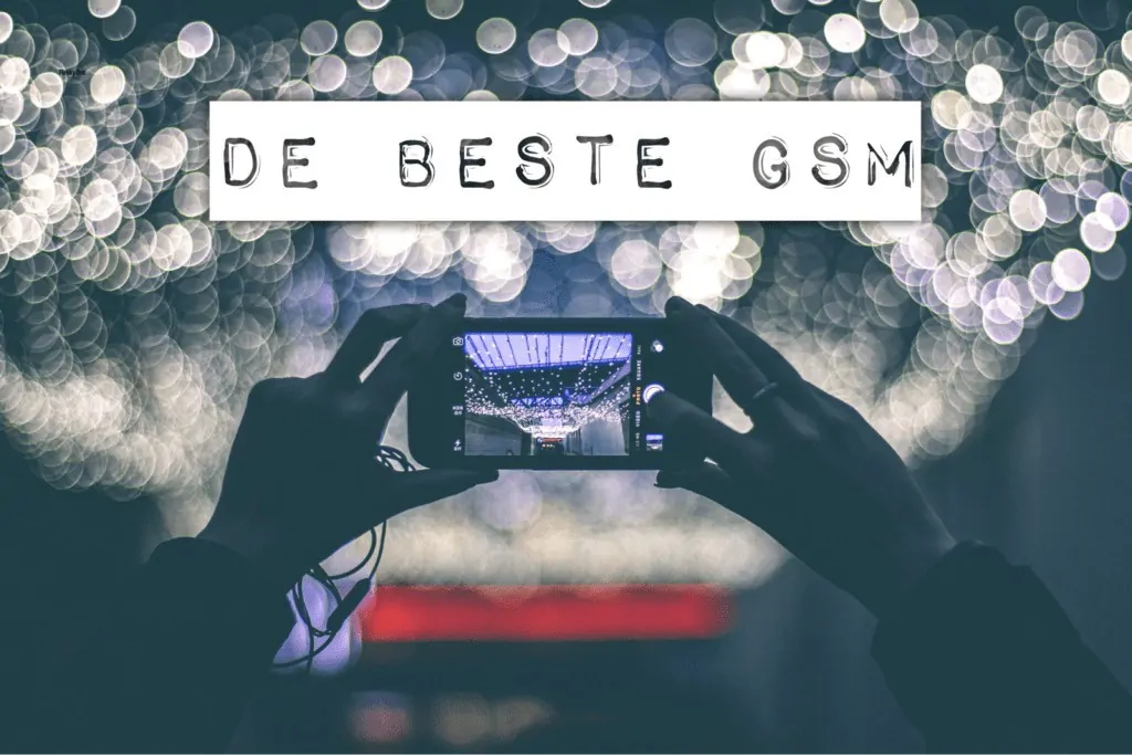 De beste GSM